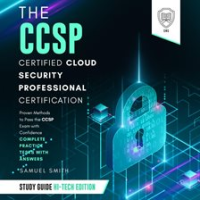 CCSP_Certified_Cloud_Security_Professional_Certification_Study_Guide__Hi-Tech_Edition__The